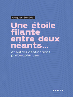 cover image of Une étoile filante entre deux néants...